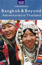 Bangkok & Beyond Travel Adventures