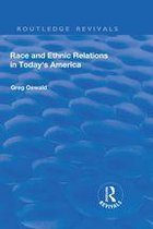 Routledge Revivals - Race and Ethnic Relations in Today's America