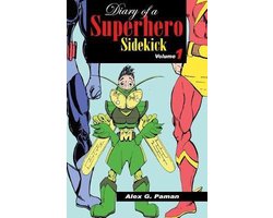 Mighty Mantis- Diary of a Superhero Sidekick