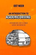 An Introduction to Academic Driving