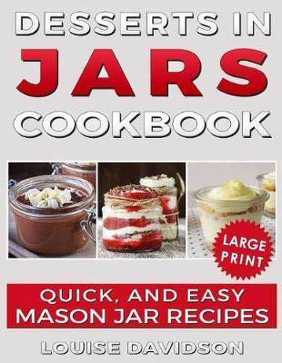Desserts in Jars Cookbook ***Large Print Edition*** - cover