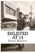 Enlisted At 14