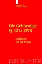 Die Gehörsrüge (§ 321a ZPO)