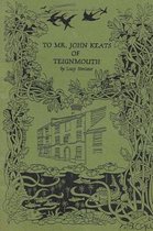 To Mr John Keats of Teignmouth