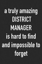 A Truly Amazing District Manager is Hard to Find and Impossible to Forget