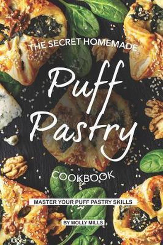 The Secret Homemade Puff Pastry Cookbook - cover