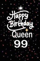 Happy birthday queen 99