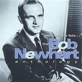 Something Like This: The Bob Newhart Anthology