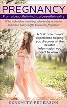 Pregnancy: From a beautiful mind to a beautiful reality
