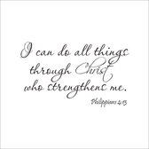 Muursticker Tekst - Christ who strengthens me - Christelijke verzen Fillipenzen 4 vers 13