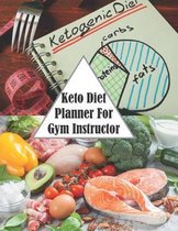 Keto Diet Planner For Gym Instructor