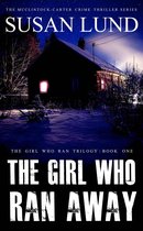 The Girl Who Ran Series 1 - The Girl Who Ran Away