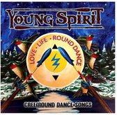 Young Spirit - Love, Life And Round Dance-Cree Round Dance Songs (CD)