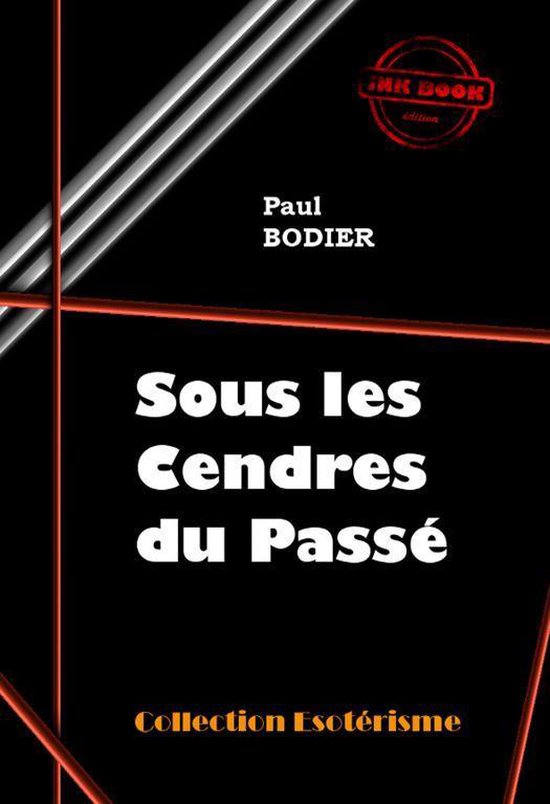 Littérature ésotérique - Sous les cendres du passé [édi ... - cover