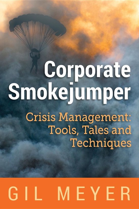 Corporate Smokejumper: Crisis Management - cover