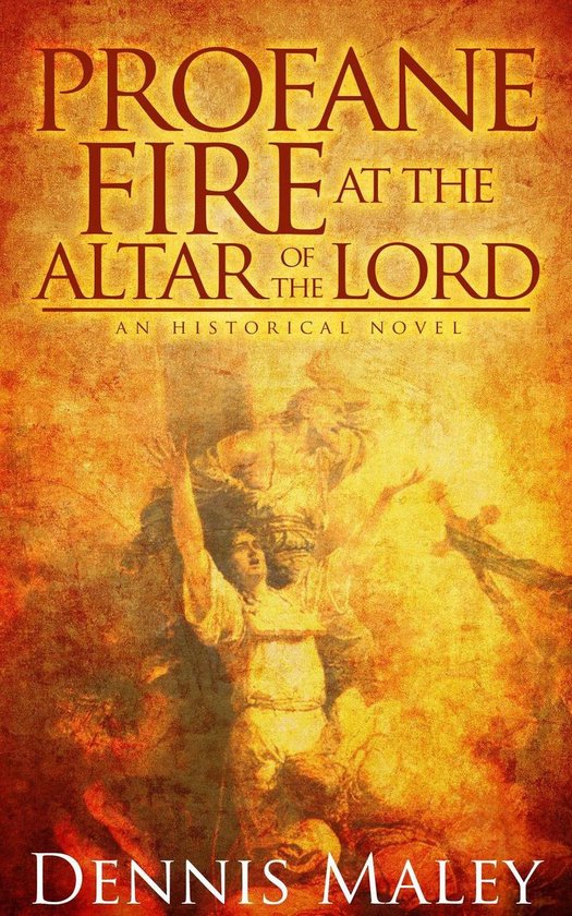 Profane Fire at the Altar of the Lord - cover