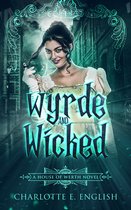 House of Werth 2 - Wyrde and Wicked