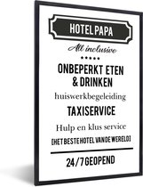 Fotolijst incl. Poster - Spreuken - Hotel papa - Quotes - Vader - 40x60 cm - Posterlijst