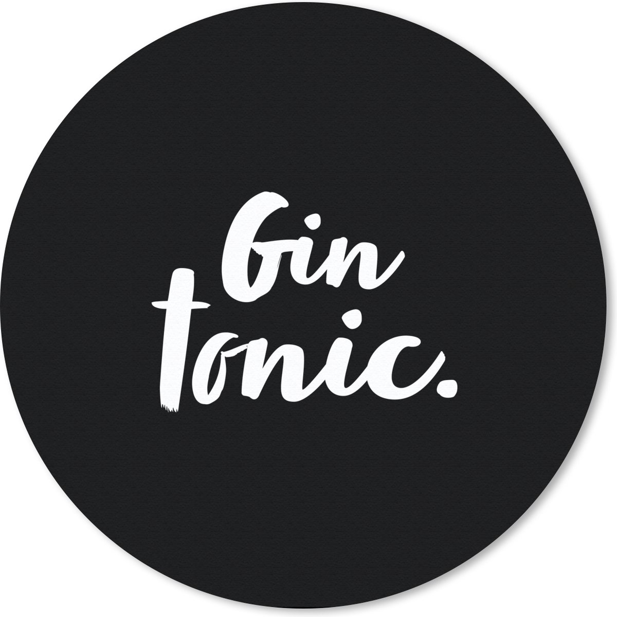 Muismat rond 50x50 cm - Mousepad Gin tonic - Quotes - Tekst - Cocktails - Drank - Ronde muismatten