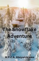 The Snowflake Adventure