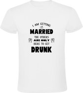 I am getting married the others are only here to get drunk Heren T-shirt - trouwen - trouwdag - bruid - bruidegom - drank - alcohol - dronken