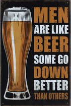 Wandbord Cafe Pub Man Cave - Bier Men Are Like Beer Some Go Down Better Than Others