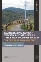 Gender and Power in the Premodern World- Evangelizing Korean Women and Gender in the Early Modern World