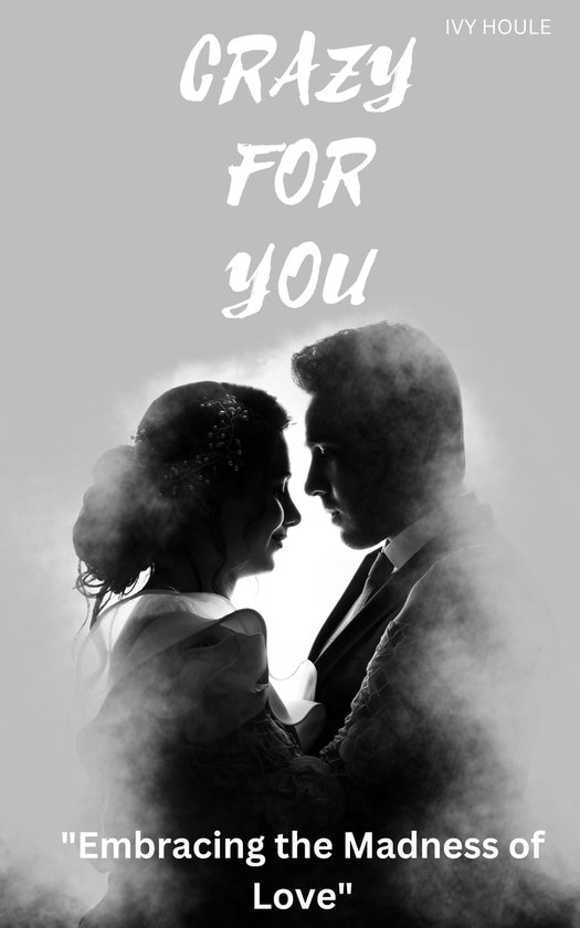 Crazy for you (ebook), Ivy houle 1230006519834 Boeken