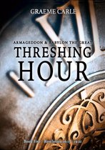 The Revelation Series 5 - Threshing Hour