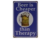 Wandbord – Beer is Cheaper - Bier – Vintage - Retro - Wanddecoratie – Reclame bord – Restaurant – Kroeg - Bar – Cafe - Horeca – Metal Sign - 20x30cm