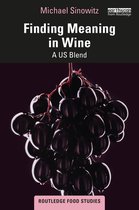 Routledge Food Studies- Finding Meaning in Wine