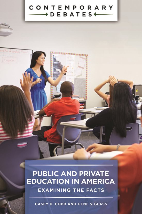 Contemporary Debates- Public and Private Education in Americ ... - cover