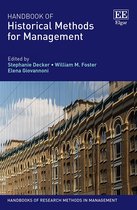 Handbooks of Research Methods in Management series- Handbook of Historical Methods for Management