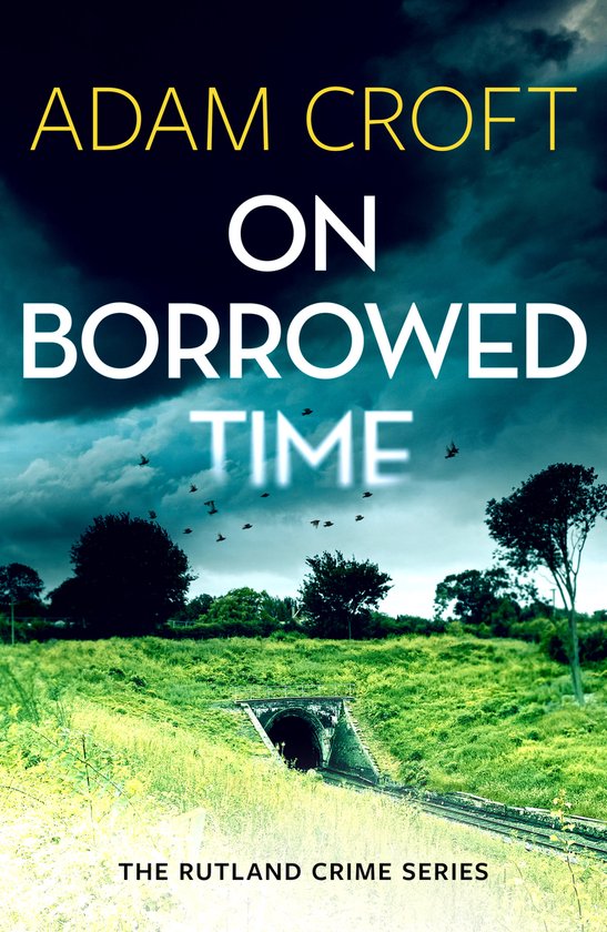 Rutland Crime Series- On Borrowed Time