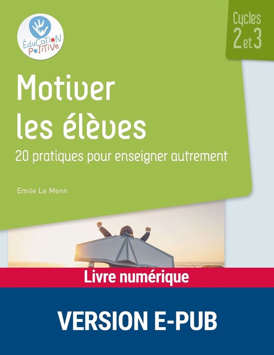 Pédagogie pratique - Motiver les élèves cycles 2 et 3 - 2 ... - cover