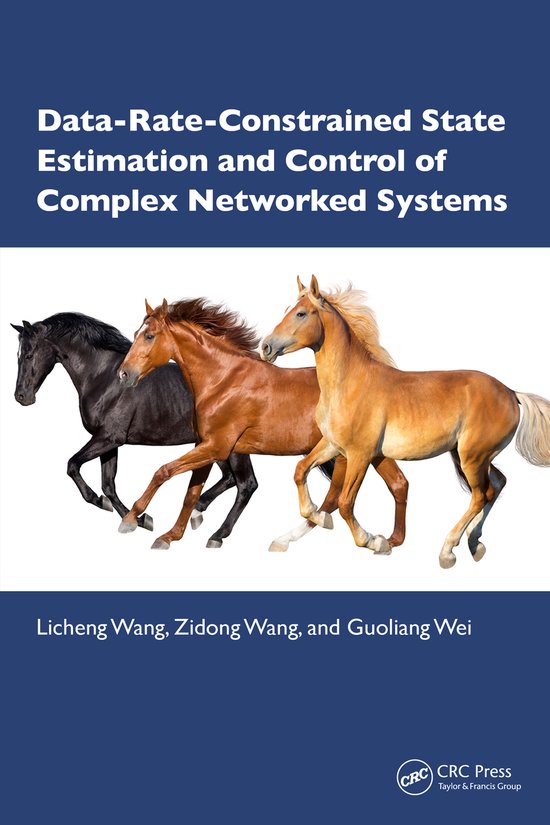 Data-Rate-Constrained State Estimation and Control of Comple ... - cover