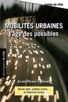 Modes de ville - Mobilités urbaines : l'age des possibles