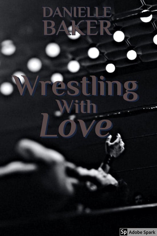 Wrestling With Love