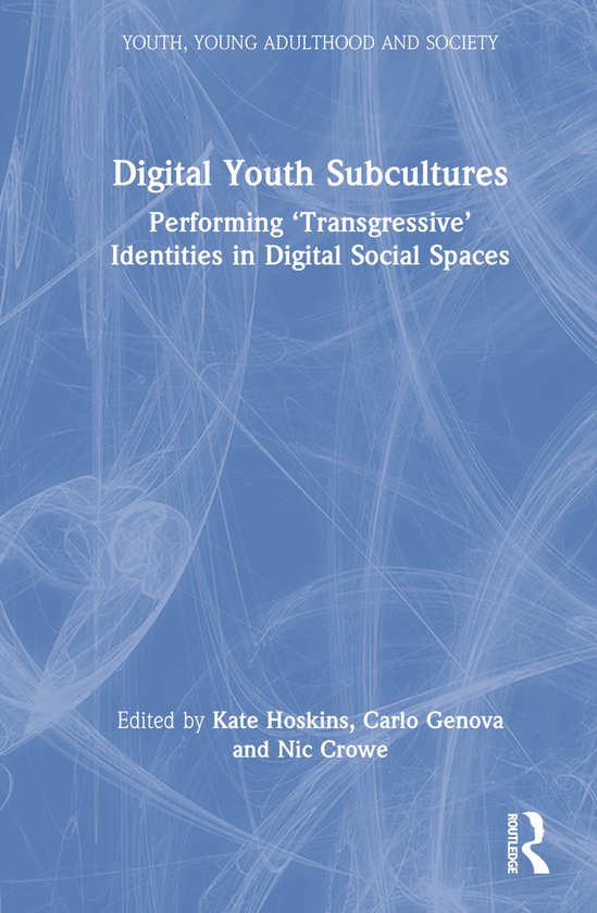 Youth, Young Adulthood and Society- Digital Youth Subculture ... - cover