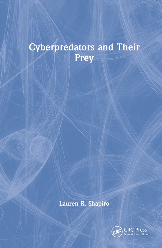 Cyberpredators and Their Prey - cover