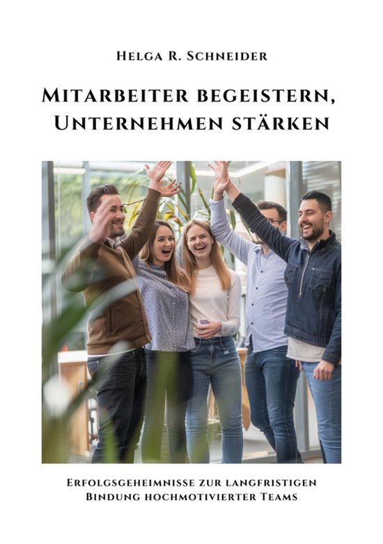 Mitarbeiter begeistern, Unternehmen stärken - cover