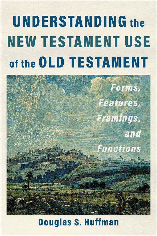 Understanding the New Testament Use of the Old Testament - cover