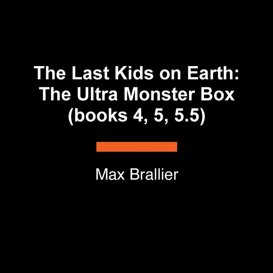 The Last Kids on Earth: The Ultra Monster Box (books 4, 5, 5 ... - cover