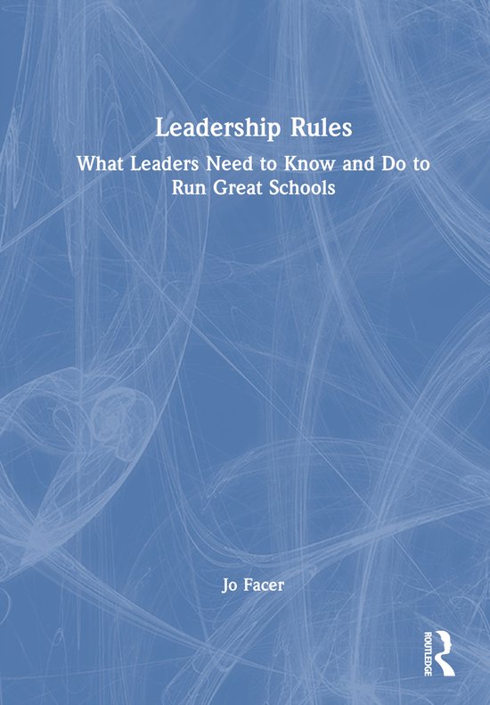 Leadership Rules: What Leaders Need to Know and Do to Run Gr ... - cover