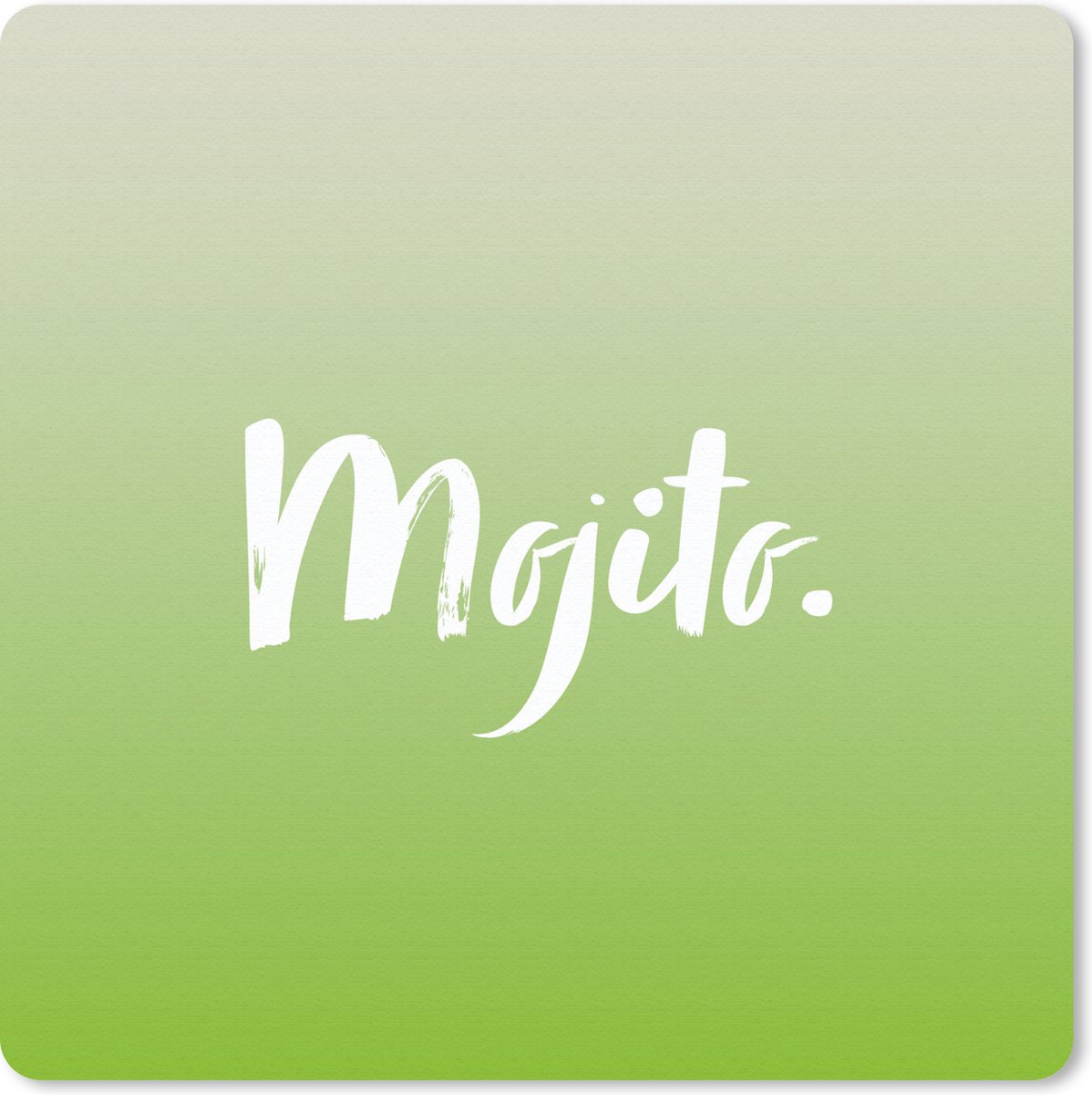 Muismat 30x30 cm - Mousepad Tekst - Mojito - Quotes - Alcohol - cocktail - Muismatten