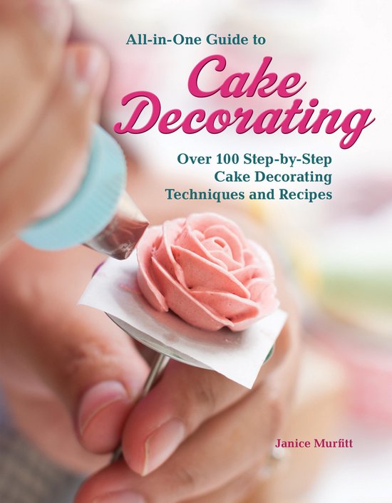 All-in-One Guide to Cake Decorating - cover