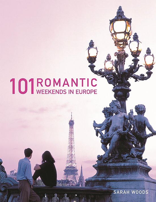 101 Romantic Weekends in Europe - cover