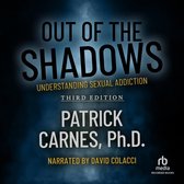 Boekcover van 'Out of the Shadows', derde editie, over seksverslaving, met Patrick Carnes, Ph.D. als auteur en David Colacci als verteller.