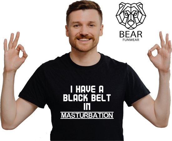 Foto: I have a black belt in masturbation funshirt grappig t shirt maat xxxl