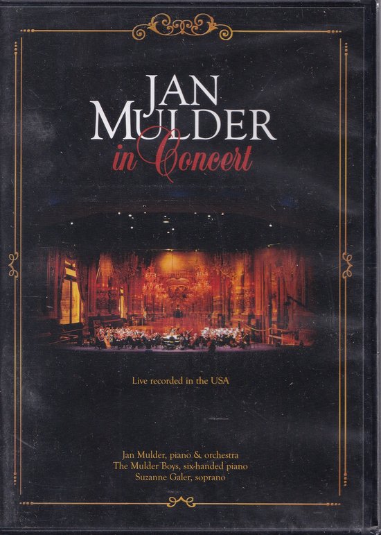 Jan Mulder in Concert - DVD - Live recorded in the USA / piano & orkest / The Mulder Boys six handed piano - Suzanne Galer soprano